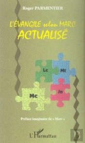 L'Évangile Selon Marc Actualisé