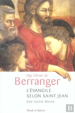 Bertrand.pt - L'Évangile Selon Saint Jean ; Une Lectio Divina