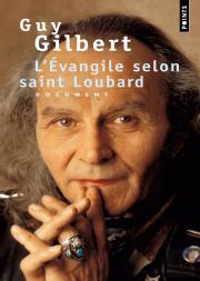 L'Evangile Selon Saint Loubard