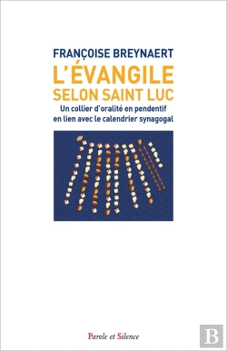 Bertrand.pt - L'Évangile Selon Saint Luc : Un Collier D'Oralité En Pendentif En Lien Avec Le Calendrier Synagogal