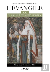 L'Évangile Tel Qu'Il M'A Été Révélé Simplifié (T.21): Marie, L'Humble Servante De Dieu