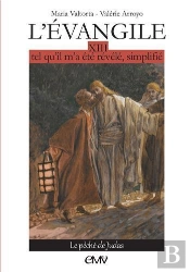 L'Evangile Tel Qu'Il M'A Été Révélé, Simplifié Tome 13 ; Le Péché De Judas
