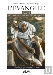L'Évangile Tel Qu'Il M'A Été Révélé Simplifié Tome 26 : Le Bon Berger Qui Aime Toutes Les Brebis