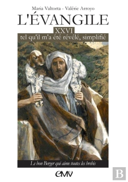 Bertrand.pt - L'Évangile Tel Qu'Il M'A Été Révélé Simplifié Tome 26 : Le Bon Berger Qui Aime Toutes Les Brebis