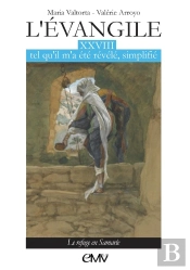 L'Evangile Tel Qu'Il M'A Été Révélé Simplifié Tome 28 : Le Refuge En Samarie