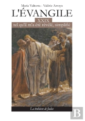 L'Evangile Tel Qu'Il M'A Été Révélé Simplifié Tome 29 : La Trahison De Judas