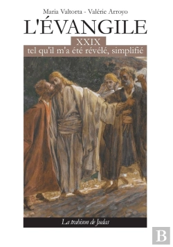 Bertrand.pt - L'Evangile Tel Qu'Il M'A Été Révélé Simplifié Tome 29 : La Trahison De Judas