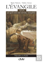 L'Évangile Tel Qu'Il M'A Été Révélé Simplifié Tome 30 : Préparation À La Passion - L330