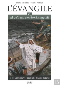 Bertrand.pt - L'Évangile Tel Qu'Il M'A Été Révélé Simplifié Tome 6 ; Il Est Venu Sauver Ceux Qui Étaient Perdus