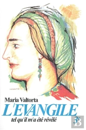 L'Évangile Tel Qu'Il M'A Été Révélé T.3