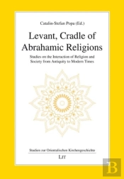 Levant, Cradle Of Abrahamic Religions