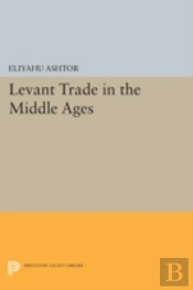 Levant Trade In The Middle Ages