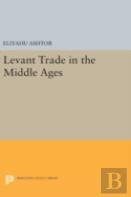 Levant Trade In The Middle Ages