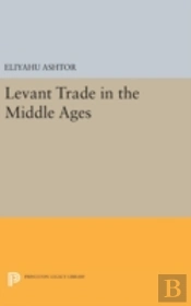 Levant Trade In The Middle Ages