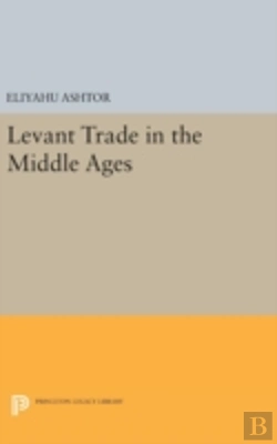 Bertrand.pt - Levant Trade In The Middle Ages