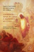 «Levanta-Te, Igreja de Lisboa, e Resplandece em Cristo»
