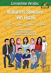Levantine Arabic: Kameen Shwayy 'An Haal