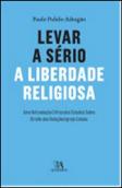 Levar a Sério a Liberdade Religiosa