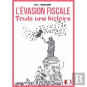 L'Évasion Fiscale, Toute Une Histoire