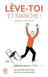Leve-Toi Et Marche !