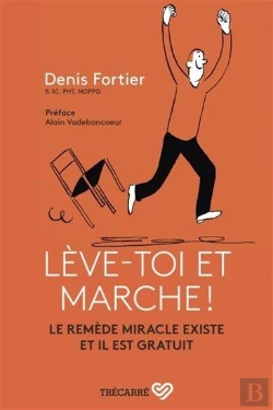 Bertrand.pt - Lève-Toi Et Marche ! Le Remède Miracle Existe Et Il Est Gratuit
