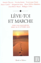 Leve Toi Et Marche