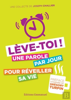 Bertrand.pt - Lève-Toi : Une Parole Par Jour Pour Réveiller Sa Vie