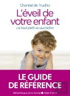 L'Éveil De Votre Enfant ; Le Tout-Petit Au Quotidien (Édition 2020)