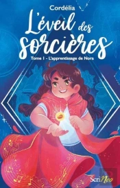 L'Éveil Des Sorcières Tome 1 : L'Apprentissage De Nora