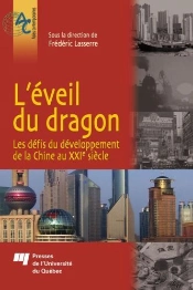 L'Eveil Du Dragon. Les Defis Du Developpement De La Chine Au Xxie Siecle