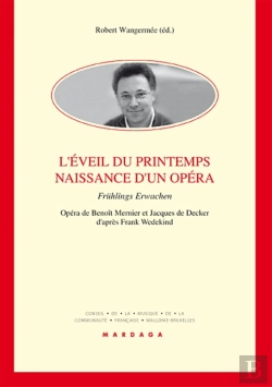 Bertrand.pt - L'Éveil Du Printemps : Naissance D'Un Opéra