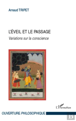 Bertrand.pt - L'Éveil Et Le Passage ; Variations Sur La Conscience