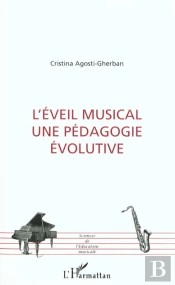L'Eveil Musical ; Une Pedagogie Evolutive