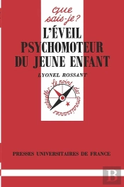 L'Éveil Psychomoteur Du Jeune Enfant