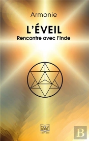 L'Eveil : Rencontre Avec L'Inde
