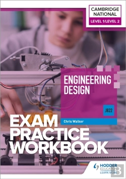 Bertrand.pt - Level 1/Level 2 Cambridge National In Engineering Design (J822) Exam Practice Workbook