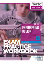 Level 1/Level 2 Cambridge National In Engineering Design (J822) Exam Practice Workbook