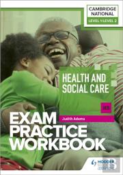 Level 1/Level 2 Cambridge National In Health And Social Care (J835) Exam Practice Workbook