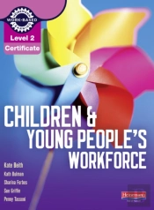 Level 2 Certificate Children And Young People'S Workforce Candidate Handbook
