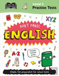 Level 2 Practice Tests: Don'T Panic English