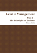 Level 3 Management Unit 3 - The Principles Of Business