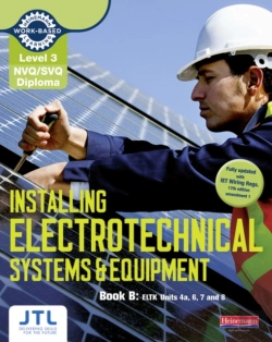 Bertrand.pt - Level 3 Nvq/Svq Diploma Installing Electrotechnical Systems And Equipment Candidate Handbook B