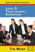 Level 3 Team Leader / Supervisor