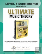 Level 5 Supplemental Answer Book - Ultimate Music Theory