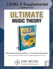 Level 6 Supplemental Answer Book - Ultimate Music Theory