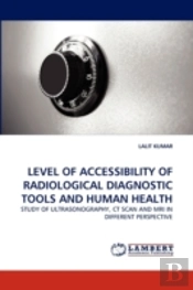 Level Of Accessibility Of Radiological Diagnostic Tools And Human Health