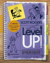 Level Up! Guia Para Ser Un Gran Diseñador De Videojuegos