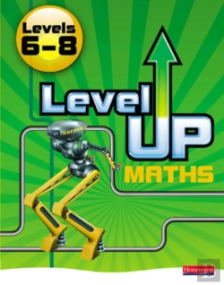 Bertrand.pt - Level Up Maths: Pupil Book (Level 6-8)
