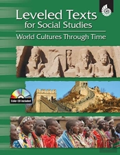 Leveled Texts For Social Studies: World Cultures Through Time