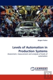 Levels Of Automation In Production Systems